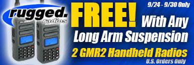 promo banner - FREE Rugged Radio GMR2 Radios with every Long Arm Suspension Kit purchased this week.  Promo ends 9/30/23