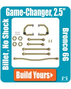 Bronco 6G 2.5" Game-Changer Suspension & Lift Kit, Build Yours
