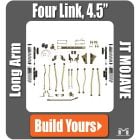 JT Gladiator Mojave 4.5" 4-Link Long Arm System, Build Yours