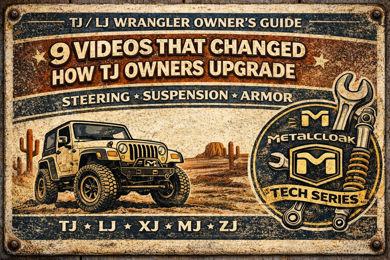 Vintage porcelain mechanic shop sign promoting the Jeep TJ/LJ Owner’s Guide featuring 9 videos on steering, suspension, and armor upgrades.
