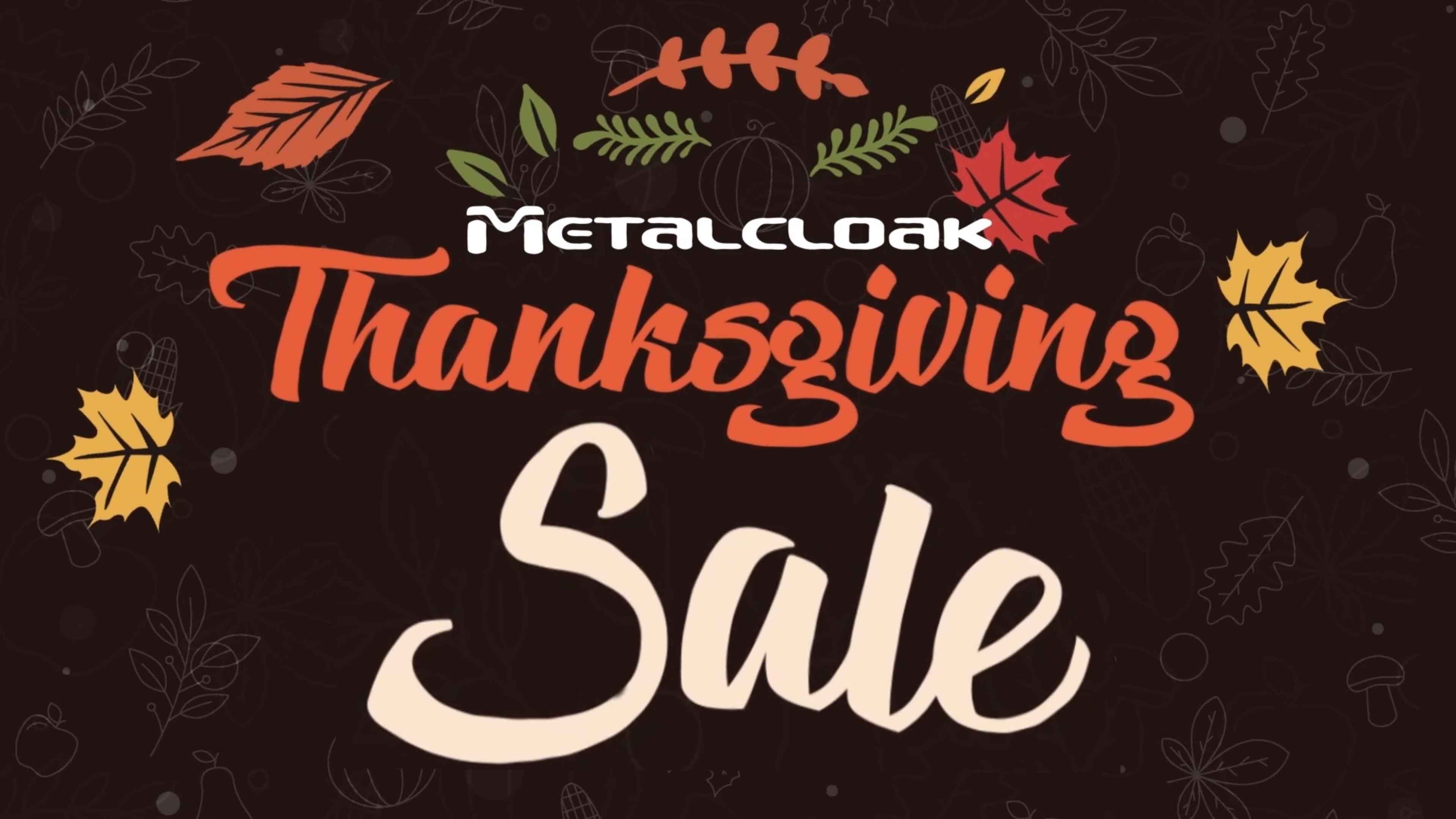 Metalcloak Thanksgiving Black Friday Sale